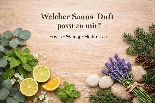 Welcher Sauna Duft passt zu mir? Dufttypen im Vergleich